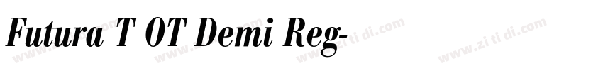 Futura T OT Demi Reg字体转换 Futura T OT Demi Reg字体转换
